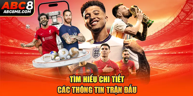 Kèo Châu Mỹ ABC8 Là Gì? Tìm Hiểu Cách Chơi Và Chiến Lược Hữu Hiệu Tìm hiểu chi tiết các thông tin trận đấu